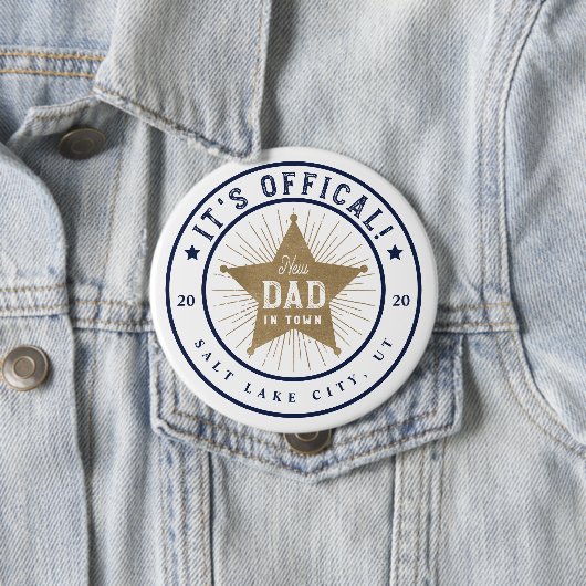 Badge Rond 10 Cm Nouveau père en ville Officiel Papa Sherif Star Ba (En situation)