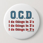 Badge Rond 10 Cm OCD I Do Things in 3 (Devant)