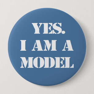 Badge Rond 10 Cm Oui. Je suis un modèle