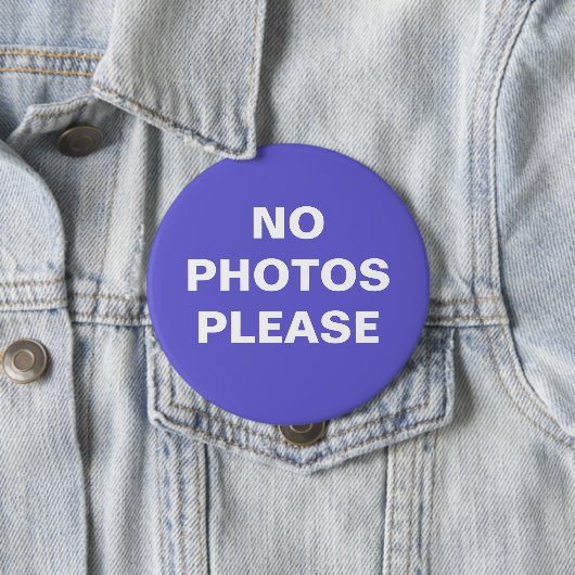 Badge Rond 10 Cm Pas de photos Bouton Pin-On S'Il Vous Plaît (En situation)