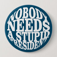 Personne n'a besoin d'un président stupide