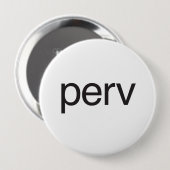 Badge Rond 10 Cm perv (Devant & derrière)