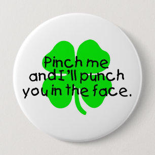 Badge Rond 10 Cm Pincez-moi et je vous poinçonnerai dans le visage