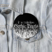 Badge Rond 10 Cm Pixels gothiques (En situation)