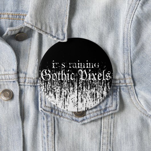 Badge Rond 10 Cm Pixels gothiques (En situation)