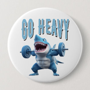 Badge Rond 10 Cm Poids du requin Levage Aller lourd