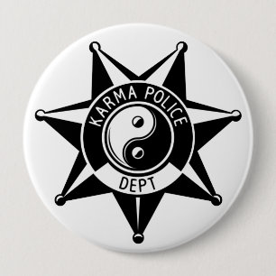 Badge Rond 10 Cm Police de karma !