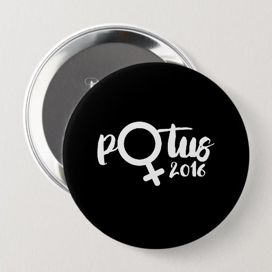 Badge Rond 10 Cm POTUS FEMELLE 2016 - affiche de calligraphie -- (Devant & derrière)