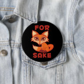 Badge Rond 10 Cm Pour le renard (En situation)