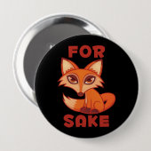 Badge Rond 10 Cm Pour le renard (Devant & derrière)