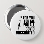 Badge Rond 10 Cm Pour vous, pour moi, pour tous les #covidvaccinés (Devant & derrière)