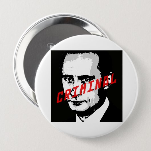BADGE ROND 10 CM POUTINE EST UN CRIMINEL DE GUERRE (Devant & derrière)