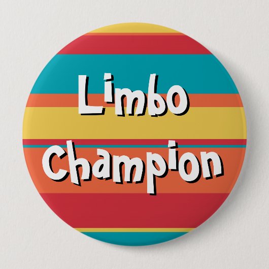 Badge Rond 10 Cm Prix du Champion des boutons de Limbo (Devant)