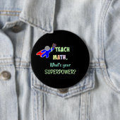 Badge Rond 10 Cm Prof de maths, Superhéros (En situation)