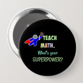 Badge Rond 10 Cm Prof de maths, Superhéros (Devant & derrière)