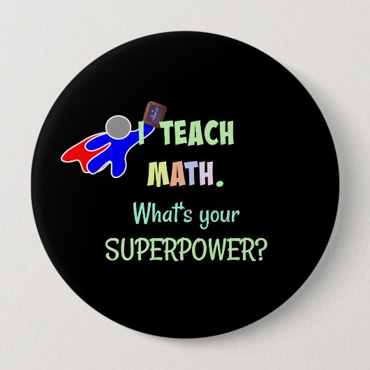 Badge Rond 10 Cm Prof de maths, Superhéros (Devant)
