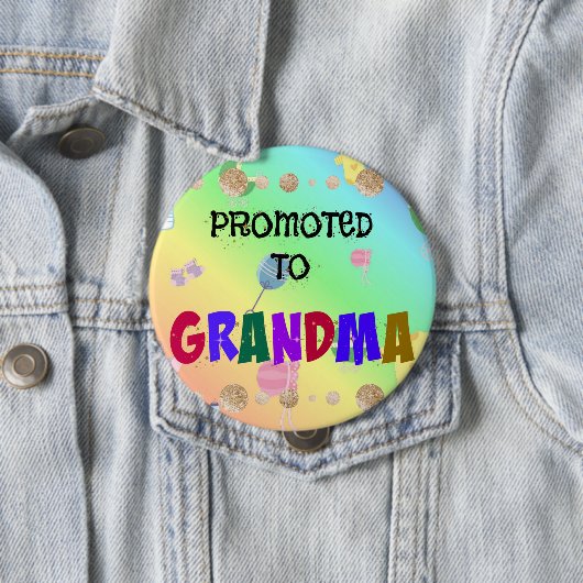 Badge Rond 10 Cm Promu à grand-mère, Célébration, (En situation)