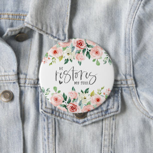 Badge Rond 10 Cm Psaume 23:3 Il rétablit mon âme Bible Verse & Rose