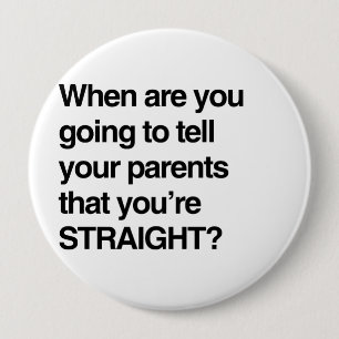 Badge Rond 10 Cm Quand êtes vous allant dire vos parents vous ête