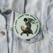 Badge Rond 10 Cm Que reste-t-il quand le marais est drainé ? (En situation)