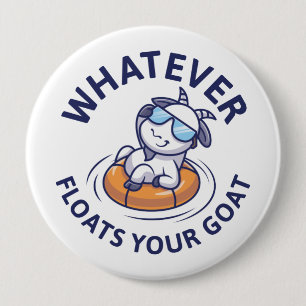 Badge Rond 10 Cm Quelle que soit la chèvre