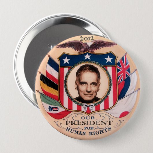 Badge Rond 10 Cm Ralph Nader 2012 (Devant & derrière)