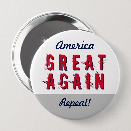 Badge Rond 10 Cm Rendre à l'Amérique une nouvelle fois formidable, (Devant & derrière)