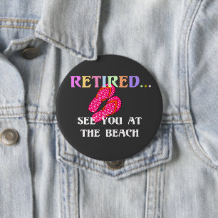 Badge Rond 10 Cm Retraité...À vous revoir à la plage