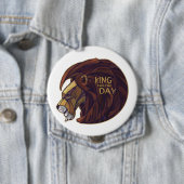 Badge Rond 10 Cm Roi pour le jour (En situation)