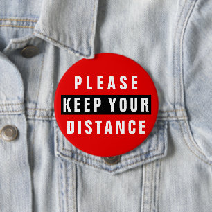 Badge Rond 10 Cm Rouge Et Noir S'Il Vous Plaît Gardez Votre Distan