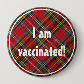 Badge Rond 10 Cm Royal Stewart Tartan Motif Je Suis Vacciné (Devant)