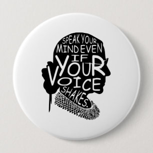 Badge Rond 10 Cm Ruth Bader Parle De Ton Esprit Même Si Ta Voix Tir