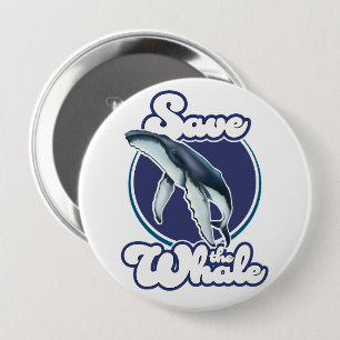 Badge Rond 10 Cm Sauvez la baleine