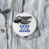 Badge Rond 10 Cm Sauvez nos océans Baleine d'art De l'environnement (En situation)