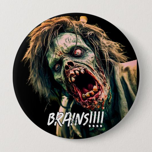 Badge Rond 10 Cm Scander des cerveaux zombies (Devant)