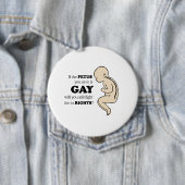 Badge Rond 10 Cm Si le foetus que vous sauvez est gai (En situation)