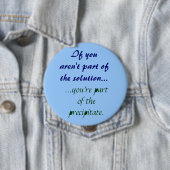 Badge Rond 10 Cm Si vous n'êtes pas une partie de la solution (En situation)
