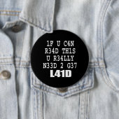 BADGE ROND 10 CM SI VOUS POUVEZ LIRE CECI (En situation)