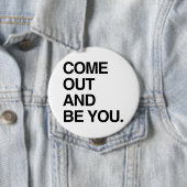 BADGE ROND 10 CM SORTEZ ET SOYEZ VOUS (En situation)