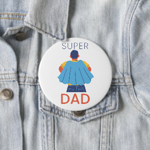 Badge Rond 10 Cm Super Papa Cape de Super-héros Épinglette