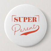Badge Rond 10 Cm Super parent (Devant)