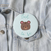 Badge Rond 10 Cm Sweet Teddy Baby shower Papa to Be Button (En situation)
