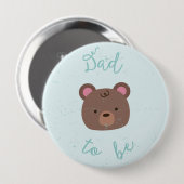 Badge Rond 10 Cm Sweet Teddy Baby shower Papa to Be Button (Devant & derrière)