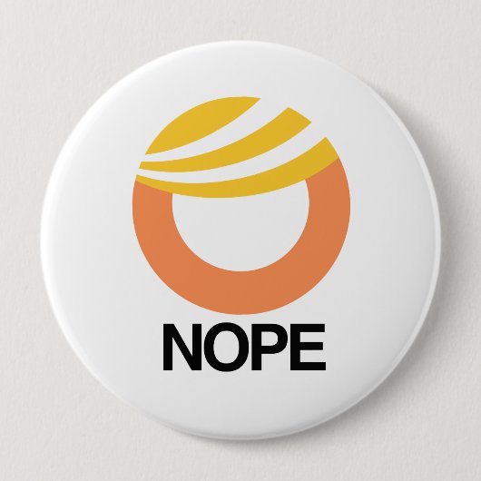 Badge Rond 10 Cm SYMBOLE D'ATOUT - NOPE -- Conception d'Anti-Atout (Devant)