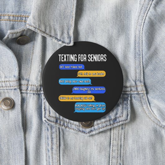 Badge Rond 10 Cm Textes pour les aînés Drôle Retraite Code texte (En situation)