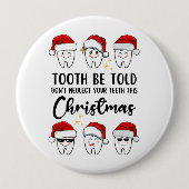 Badge Rond 10 Cm TOOTH BE TOOTH Dental Noël (Devant)