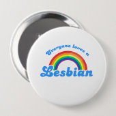 Badge Rond 10 Cm Tout le monde aime une lesbienne (Devant & derrière)