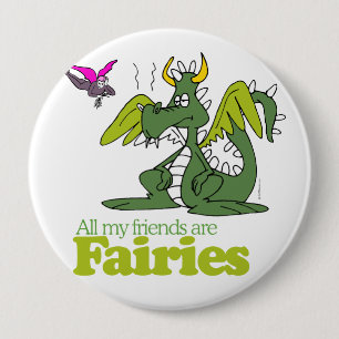 Badge Rond 10 Cm Toutes mes amies sont des fées -