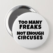 Badge Rond 10 Cm TROP DE FRAIS PAS SUFFISAMMENT DE CIRCUS Bouton (Devant & derrière)