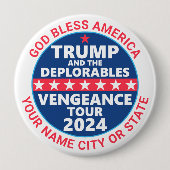 Badge Rond 10 Cm Trump 2024 Vengeance Tour Campagne Déplorables (Devant)